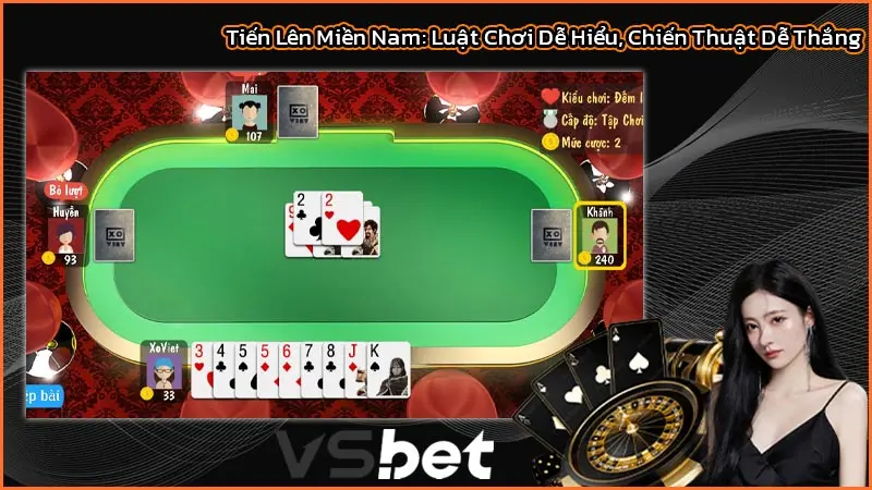 Tiến Lên Miền Nam: Luật Chơi Dễ Hiểu, Chiến Thuật Dễ Thắng