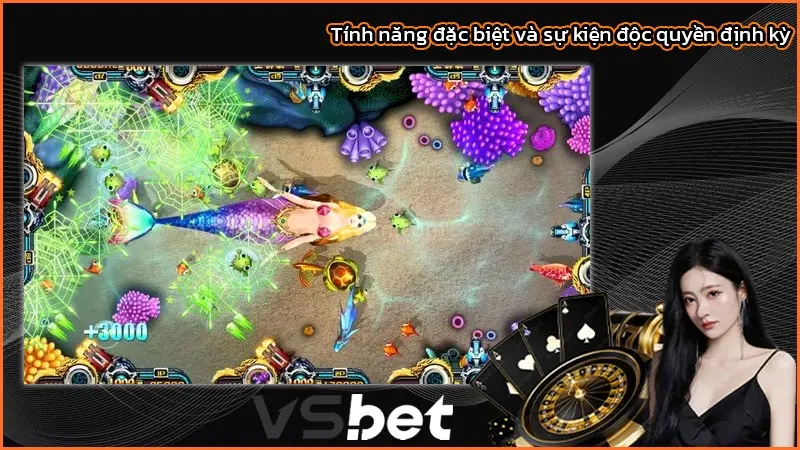 Bắn Cá Tiên: Khám Phá 10 Điểm Nổi Bật Thu Hút Người Chơi 2 Tính năng đặc biệt và sự kiện độc quyền định kỳ