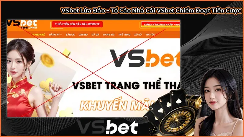 VSbet Lừa Đảo - Tố Cáo Nhà Cái VSbet Chiếm Đoạt Tiền Cược 2 Một số trang web đang giả dạng nhà cái VSbet để đi lừa đão người chơi
